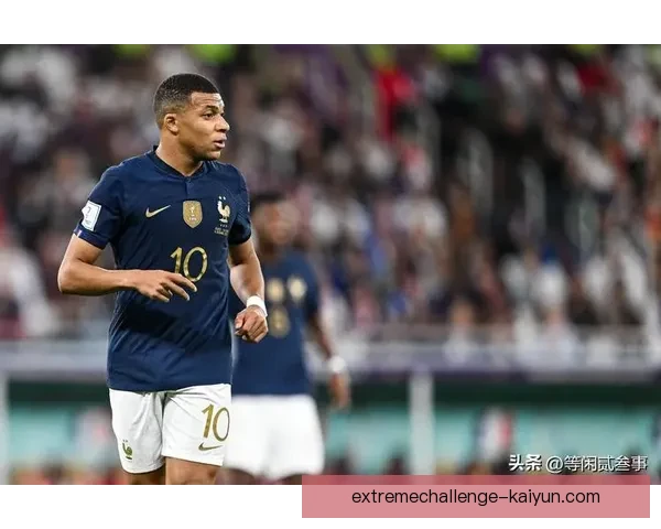 姆巴佩持续发挥稳定，助力法国国家队冲击世界杯资格赛成功